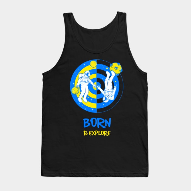 Born To Explore Tank Top by NB-Art